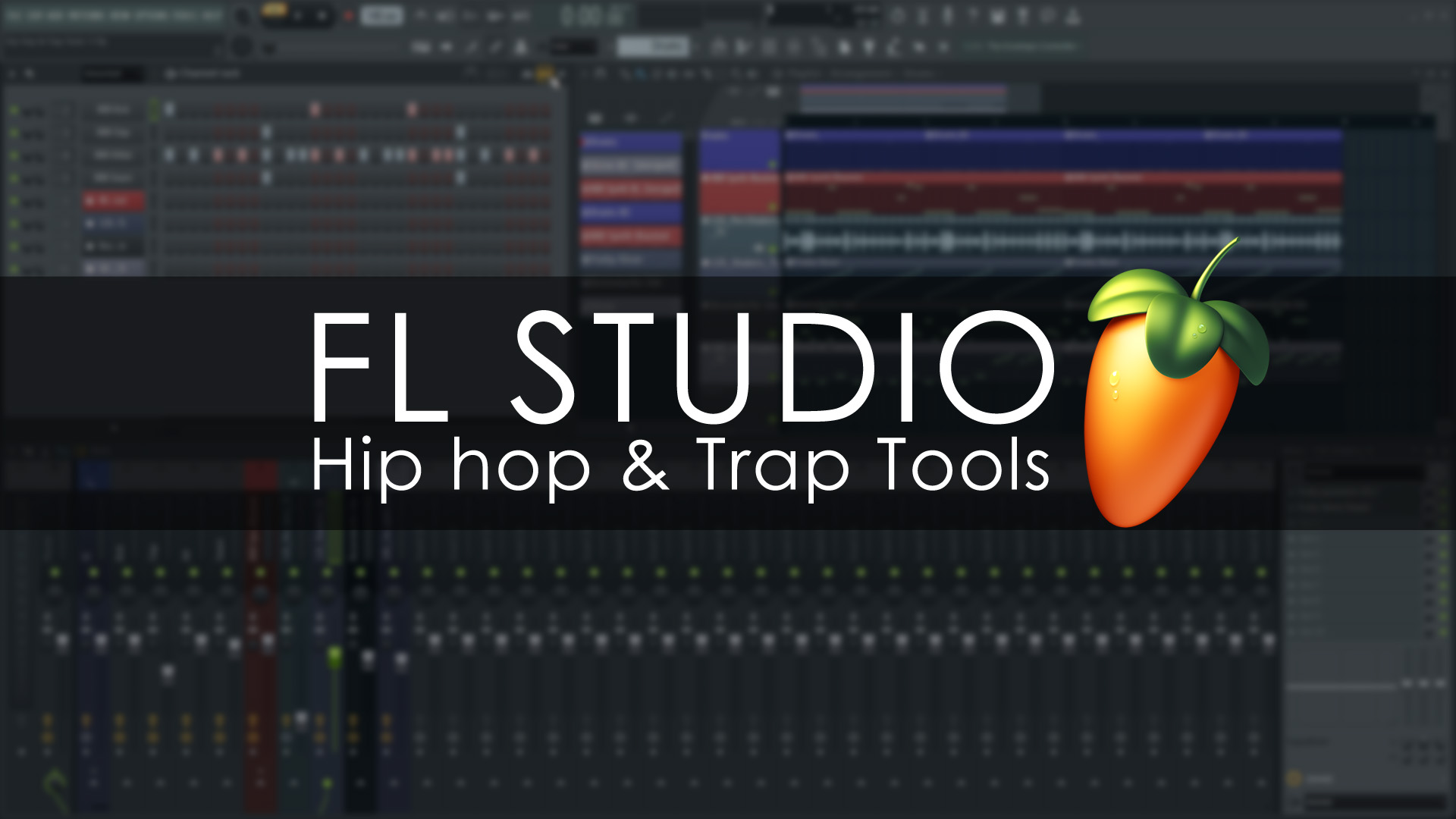Hip hop & Trap Tools - FL Studio