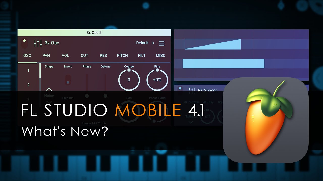 FL STUDIO MOBILE 4.1 What's New? FL Studio